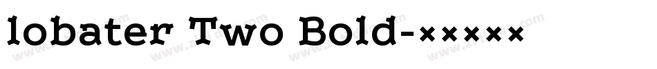 lobater Two Bold字体转换